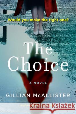 The Choice Gillian McAllister 9780593188002