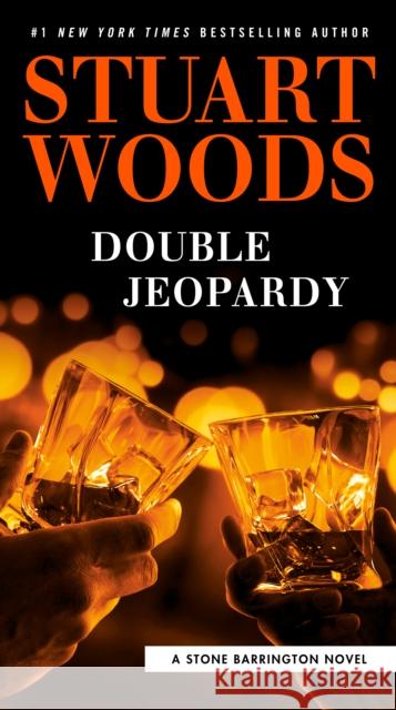 Double Jeopardy Stuart Woods 9780593188392 G.P. Putnam's Sons