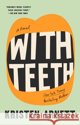 With Teeth Kristen Arnett 9780593191521