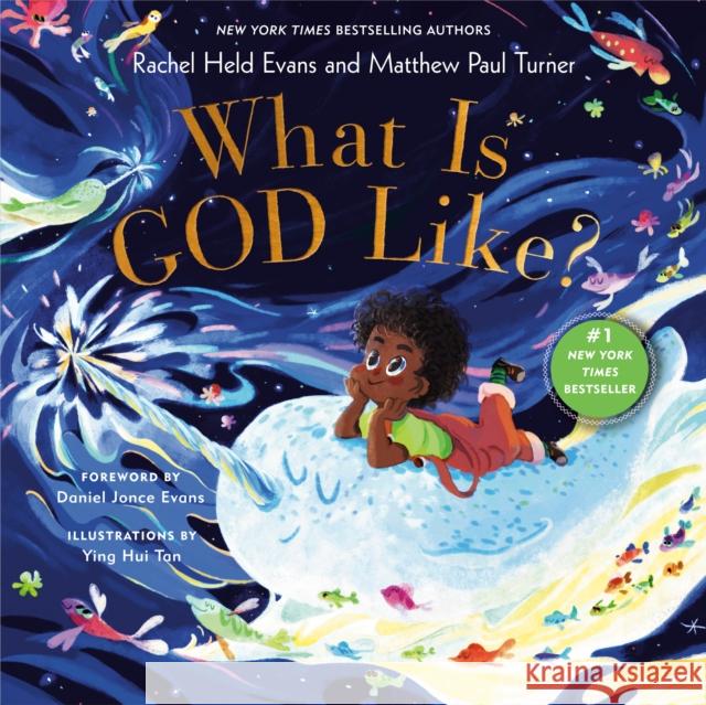 What Is God Like? Rachel Hel Matthew Paul Turner 9780593193310