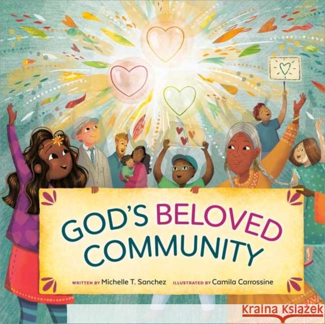 God's Beloved Community: A Picture Book Sanchez, Michelle T. 9780593193884