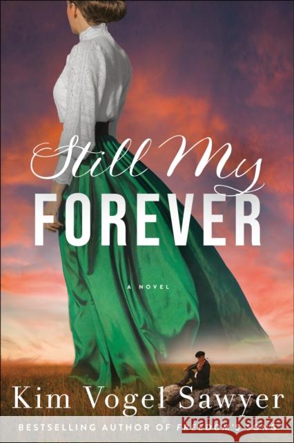 Still My Forever: A Novel Kim Vogel Sawyer 9780593194362