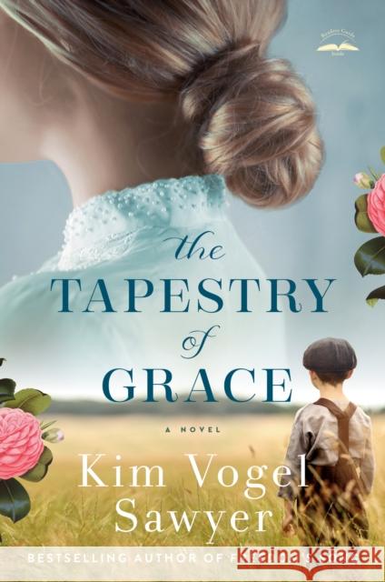 The Tapestry of Grace Sawyer, Kim Vogel 9780593194386 Waterbrook Press