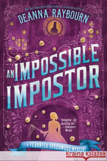 An Impossible Impostor Raybourn, Deanna 9780593197318