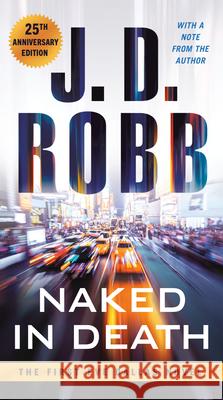 Naked in Death: 25th Anniversary Edition J. D. Robb 9780593197455 Berkley Books