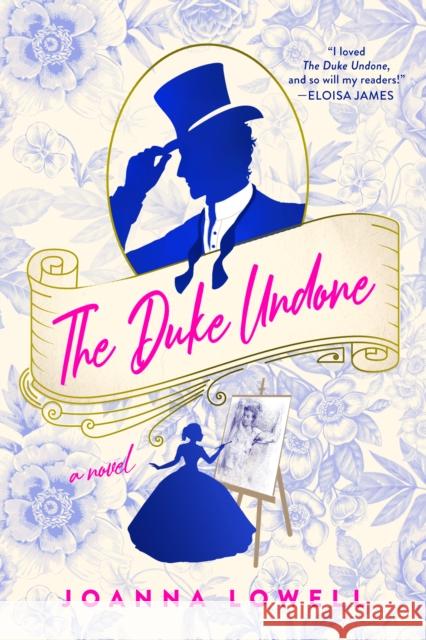 The Duke Undone Joanna Lowell 9780593198285