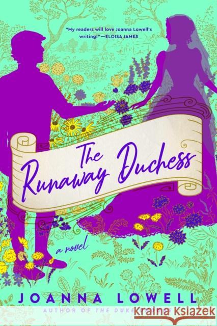 The Runaway Duchess Joanna Lowell 9780593198308