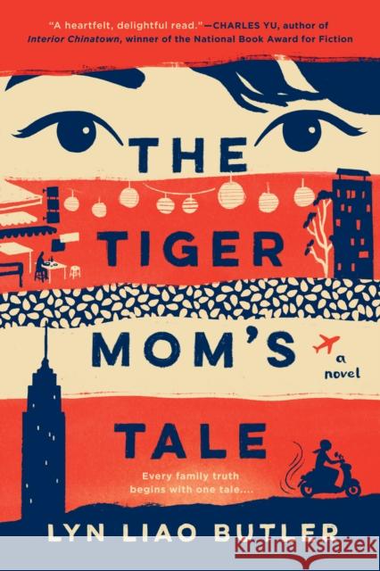 The Tiger Mom's Tale Lyn Liao Butler 9780593198728 Penguin Putnam Inc