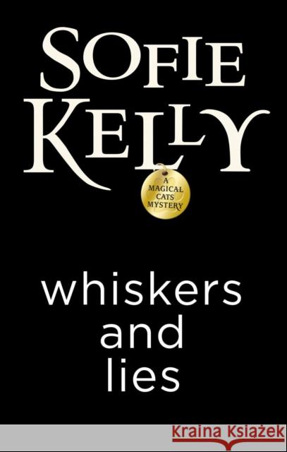 Whiskers and Lies Kelly, Sofie 9780593200018