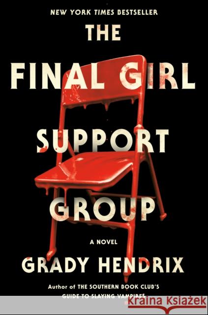 The Final Girl Support Group Grady Hendrix 9780593201237 Berkley Books