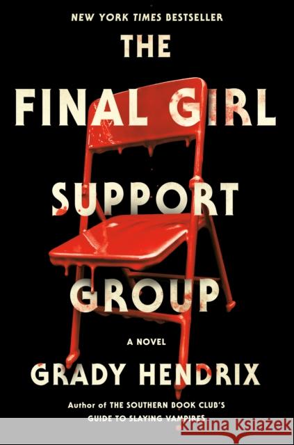 The Final Girl Support Group Grady Hendrix 9780593201237