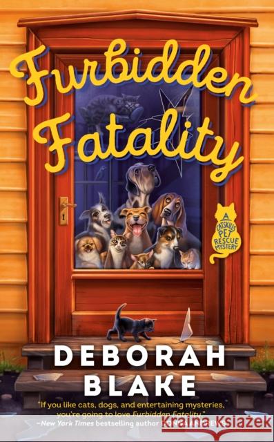 Furbidden Fatality: A Catskills Pet Rescue Mystery Deborah Blake 9780593201503