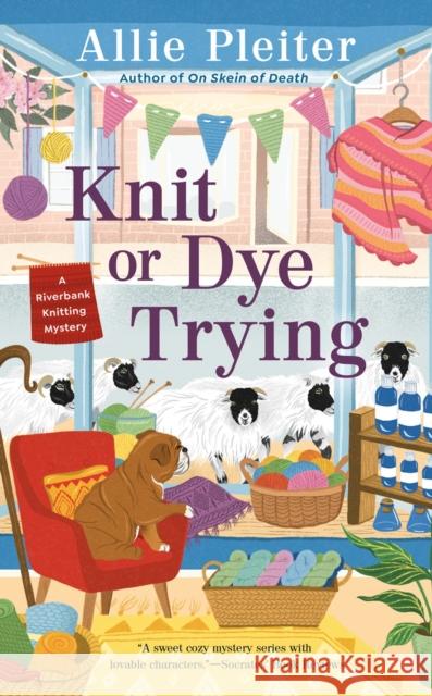 Knit or Dye Trying Allie Pleiter 9780593201800 Penguin Putnam Inc