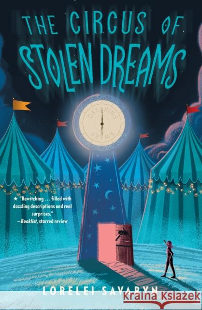 The Circus of Stolen Dreams Lorelei Savaryn 9780593202074 Philomel Books