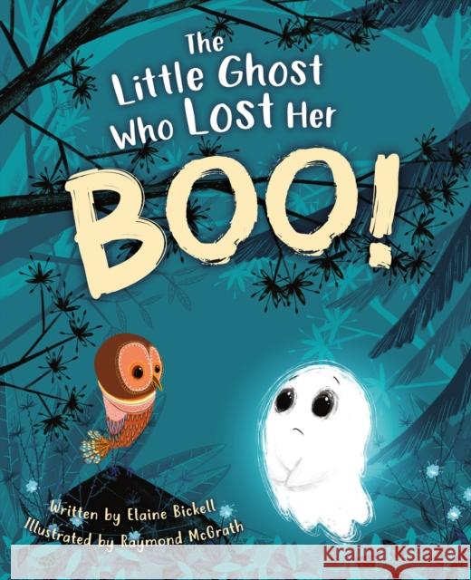 The Little Ghost Who Lost Her Boo! Elaine Bickell Raymond McGrath 9780593202159 Philomel Books
