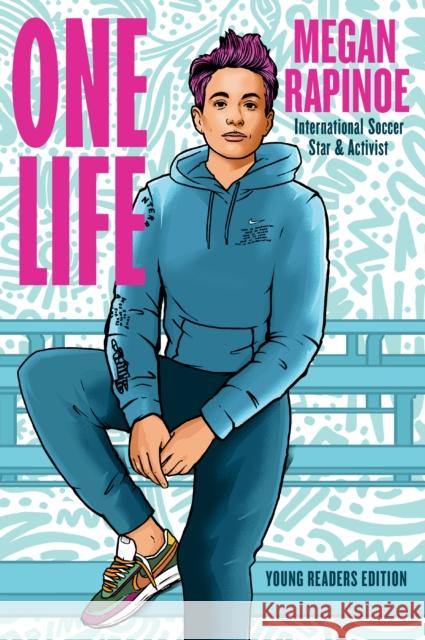 One Life: Young Readers Edition Megan Rapinoe 9780593203415 Penguin Putnam Inc