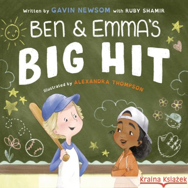 Ben and Emma's Big Hit Gavin Newsom Alexandra Thompson 9780593204115