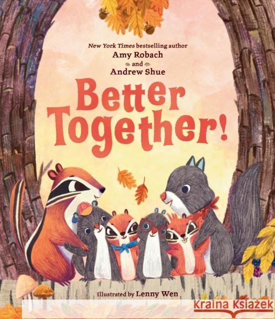 Better Together! Amy Robach Andrew Shue Lenny Wen 9780593205693 Flamingo Books