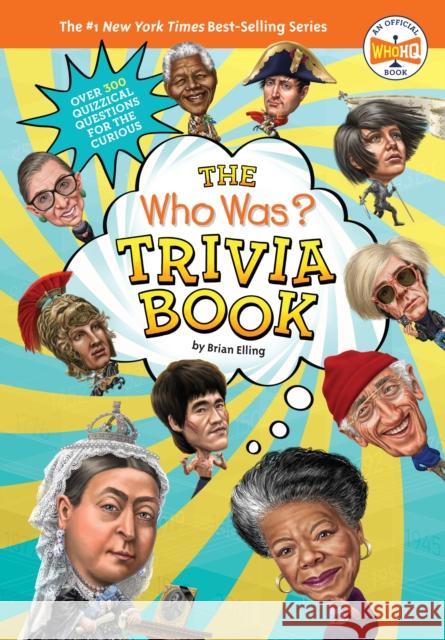 The Who Was? Trivia Book Brian Elling Who Hq 9780593222232 Penguin Workshop