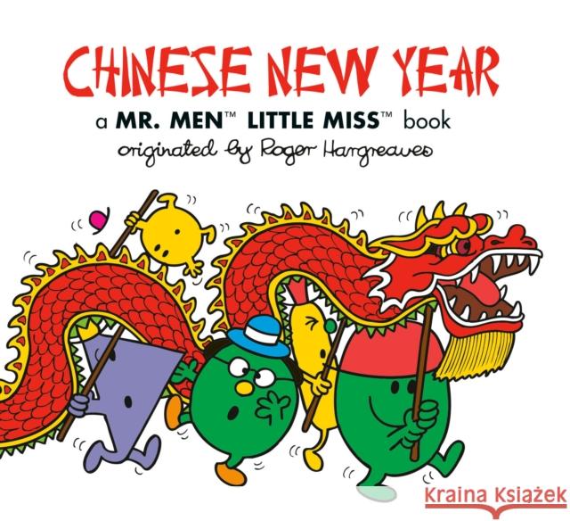 Chinese New Year: A Mr. Men Little Miss Book Adam Hargreaves 9780593222249