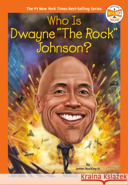 Who Is Dwayne the Rock Johnson? Buckley, James 9780593226377 Penguin Workshop