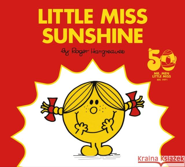 Little Miss Sunshine: 50th Anniversary Edition Roger Hargreaves Roger Hargreaves 9780593226612