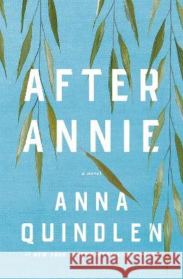 After Annie Anna Quindlen 9780593229804 Random House