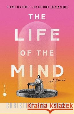 The Life of the Mind Christine Smallwood 9780593229910