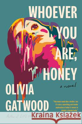 Whoever You Are, Honey Olivia Gatwood 9780593230442 Dial Press