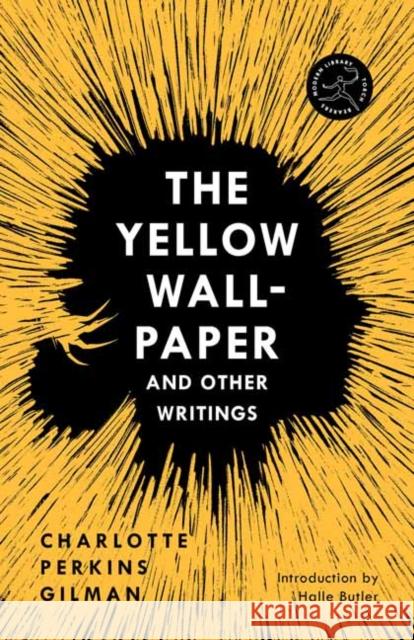 Yellow Wall-Paper and Other Writings,The Halle Butler 9780593231258