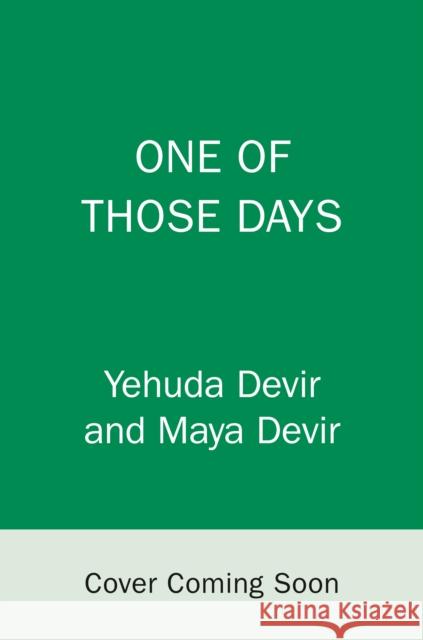 One of Those Days Yehuda Devir Maya Devir 9780593231432 Random House