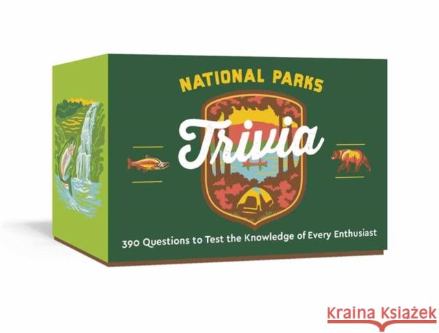 National Parks Trivia: A Card Game: 390 Questions to Test the Knowledge of Every Enthusiast Hoff, Emily 9780593234334 Random House USA Inc