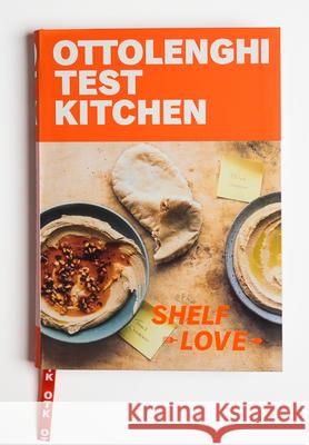 Ottolenghi Test Kitchen: Shelf Love: Recipes to Unlock the Secrets of Your Pantry, Fridge, and Freezer: A Cookbook Murad, Noor 9780593234365