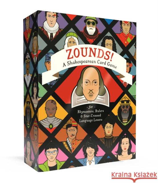 Zounds!: A Shakespearean Card Game for Rhymesters, Rulers, and Star-Crossed Language Lovers Thomas W. Cushing Andy Tuohy 9780593234839 Clarkson Potter Publishers