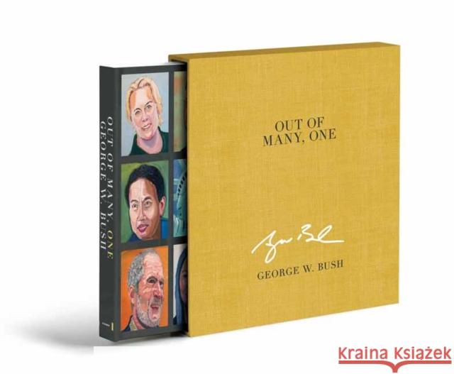 Out of Many, One: Portraits of America's Immigrants George W. Bush 9780593237588