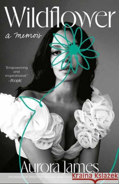 Wildflower: A Memoir Aurora James 9780593239476 Crown Publishing Group (NY)