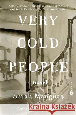 Very Cold People Sarah Manguso 9780593241240 Hogarth Press