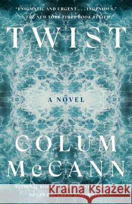 Twist Colum McCann 9780593241752