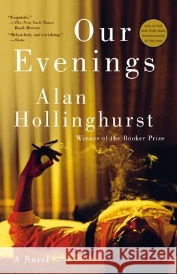 Our Evenings Alan Hollinghurst 9780593243084