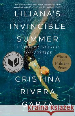 Liliana's Invincible Summer: A Sister's Search for Justice Cristina River 9780593244111