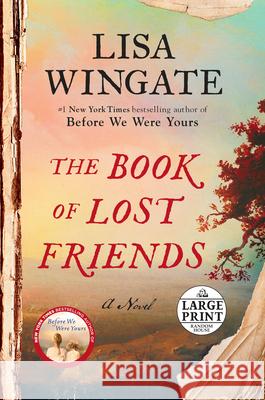 The Book of Lost Friends Lisa Wingate 9780593286418 Random House Large Print Publishing