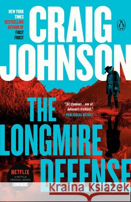 The Longmire Defense: A Longmire Mystery Craig Johnson 9780593297339