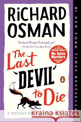 The Last Devil to Die: A Thursday Murder Club Mystery Richard Osman 9780593299449 Penguin Books