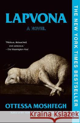 Lapvona: A Novel Ottessa Moshfegh 9780593300282