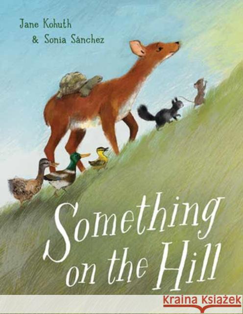 Something on the Hill Sonia Sanchez 9780593301074