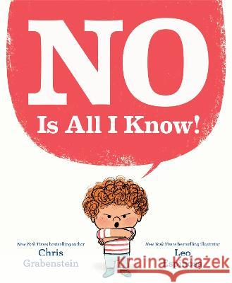 No Is All I Know! Chris Grabenstein Leo Espinosa 9780593302057 Random House Books for Young Readers