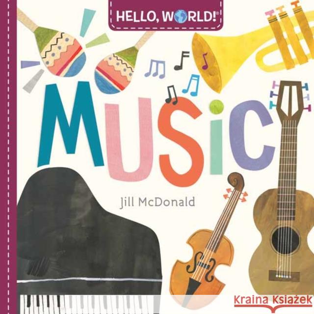 Hello, World! Music Jill McDonald 9780593303856 Random House USA Inc