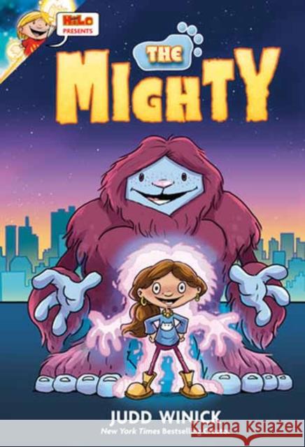Hilo Presents: The Mighty: (A Graphic Novel) Judd Winick 9780593305300 Random House Graphic