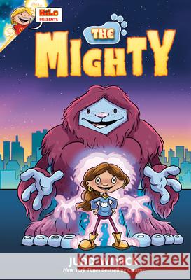 Hilo Presents: The Mighty: (A Graphic Novel) Judd Winick 9780593305317