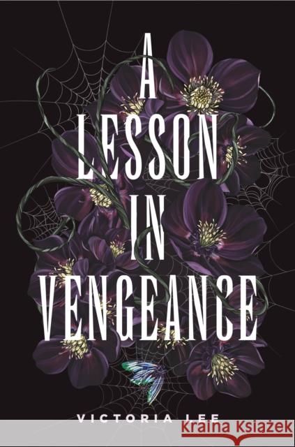 A Lesson in Vengeance Victoria Lee 9780593305829 Delacorte Press